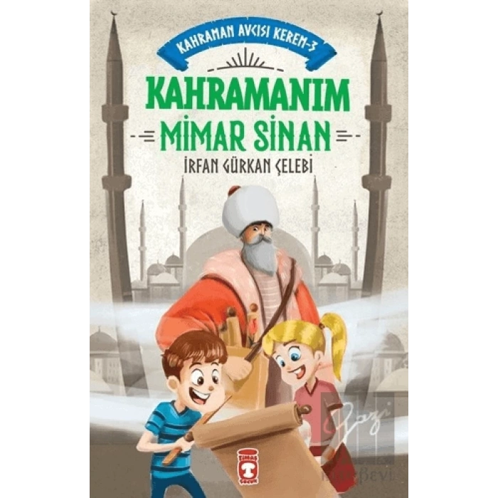 Kahramanım Mimar Sinan - Kahraman Avcısı Kerem 3