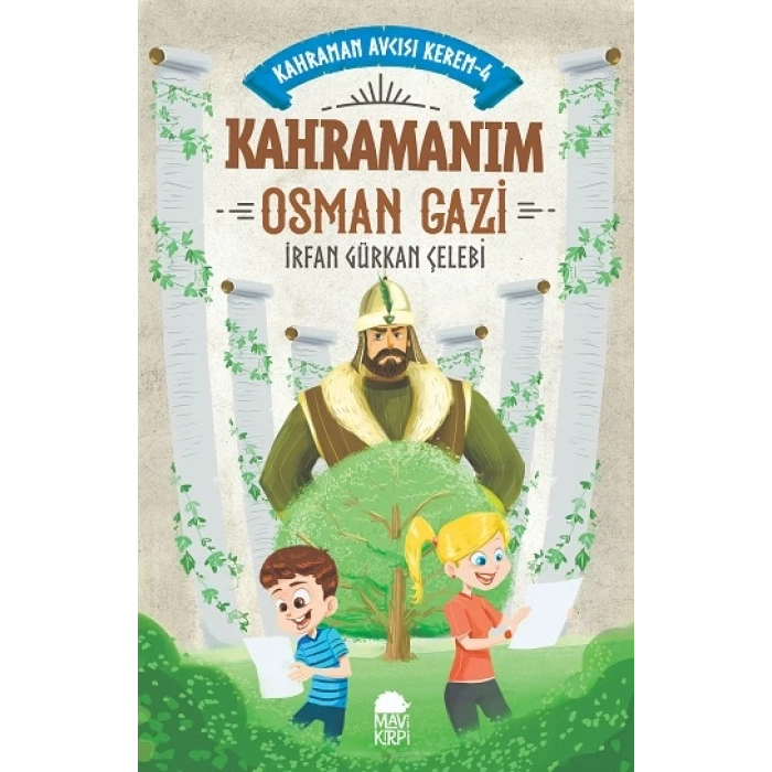 Kahramanım Osman Gazi - Kahraman Avcısı Kerem 4