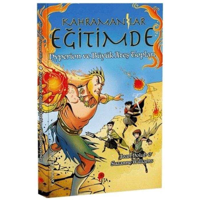 Kahramanlar Eğitimde 4 Hyperion ve Büyük Ateş Topları