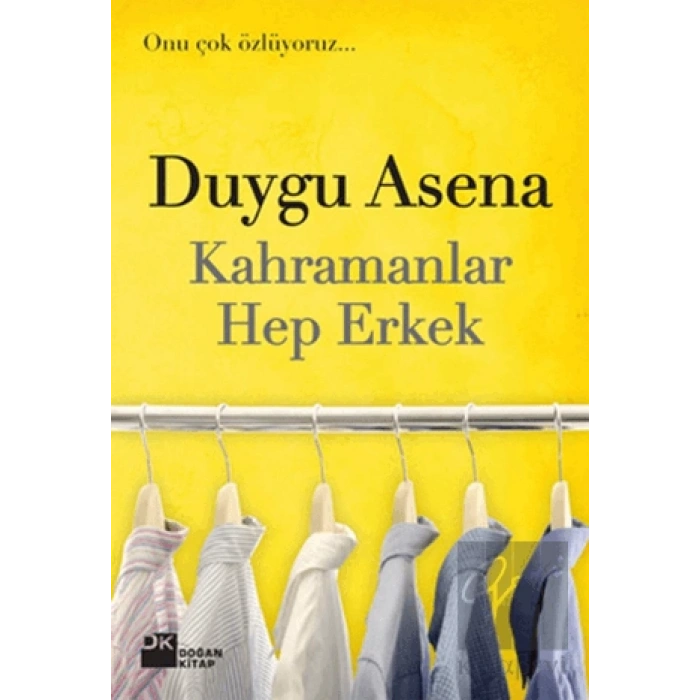 Kahramanlar Hep Erkek