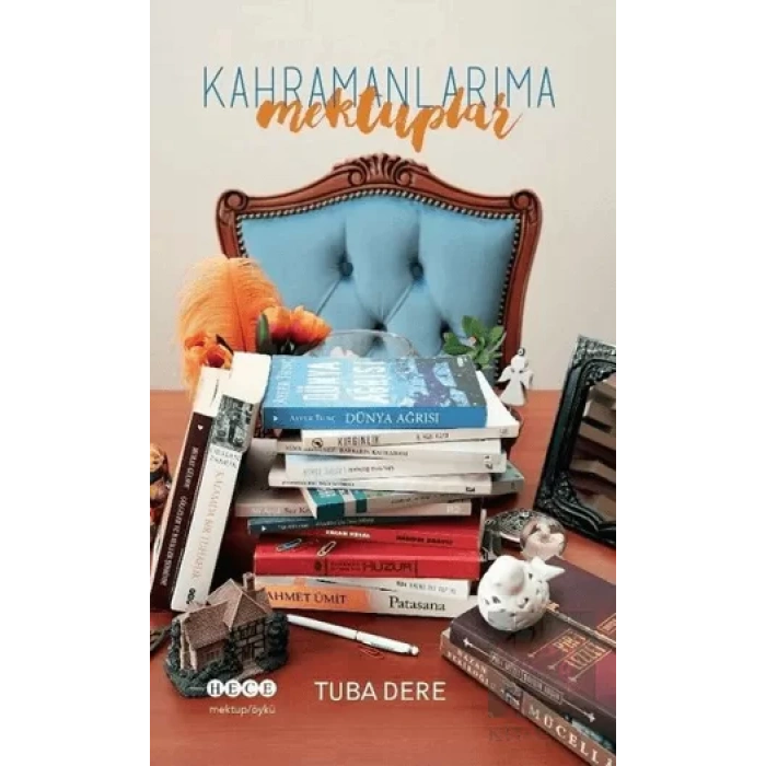 Kahramanlarıma Mektuplar