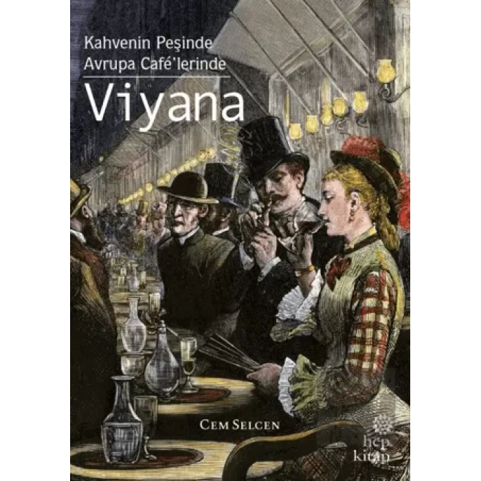 Kahvenin Peşinde / Avrupa Cafe’lerinde - Viyana