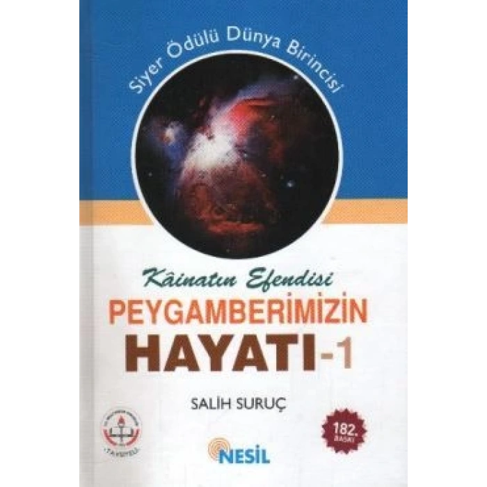 Kainatın Efendisi Peygamberimizin Hayatı - 1