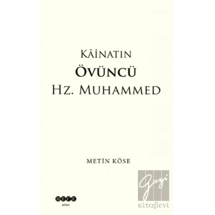 Kainatın Övüncü Hz. Muhammed