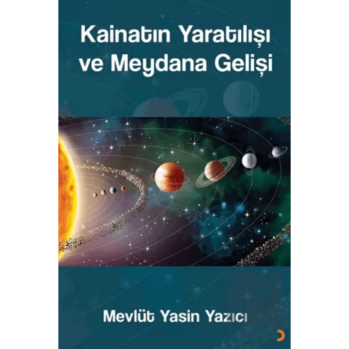 Kainatın Yaratılışı ve Meydana Gelişi