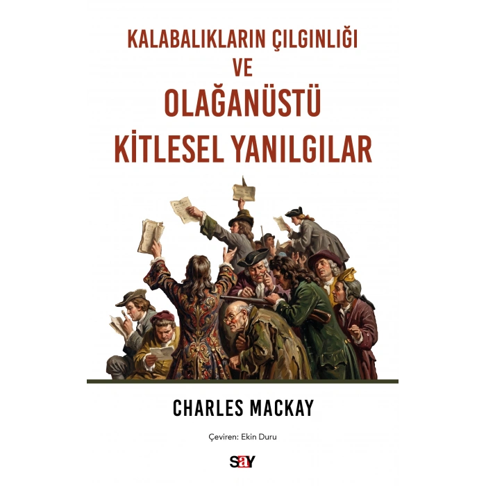 Kalabalıkların Çılgınlığı ve Olağanüstü Kitlesel Yanılgılar