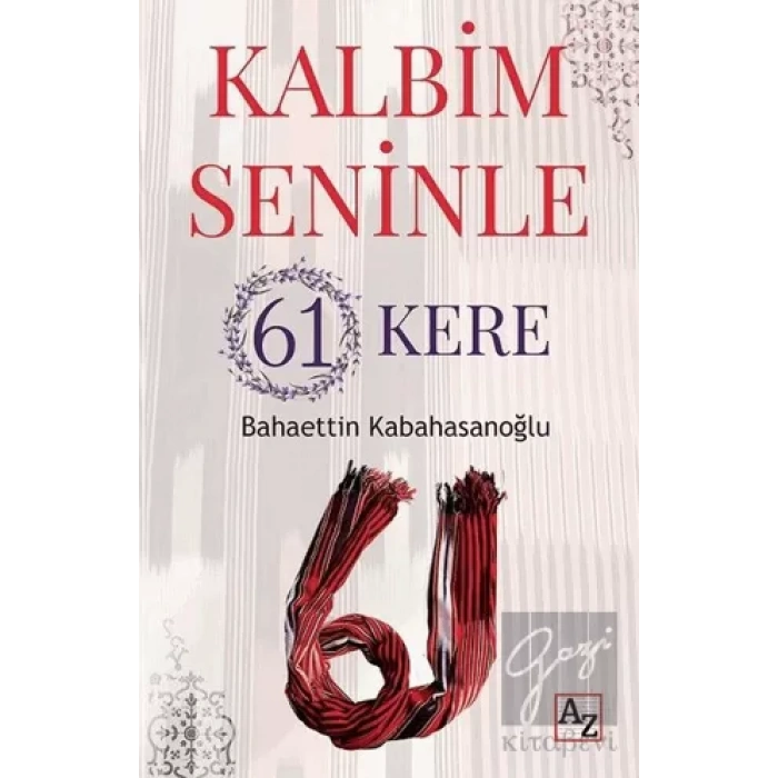 Kalbim Seninle 61 Kere