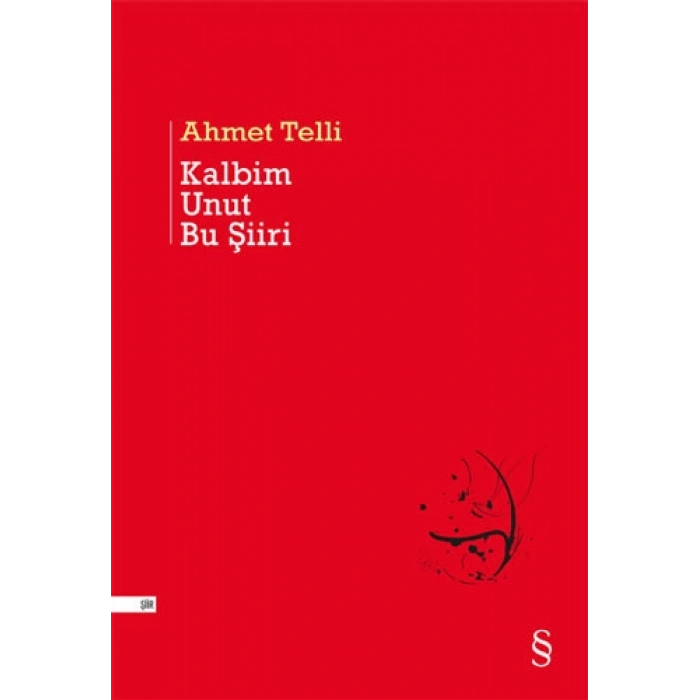 Kalbim Unut Bu Şiiri