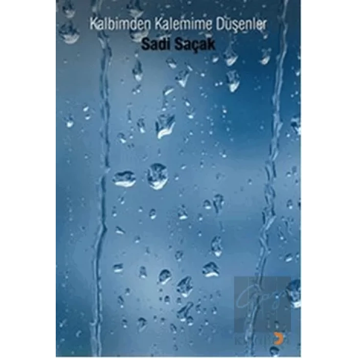 Kalbimden Kalemime Düşenler