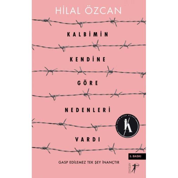 Kalbimin Kendine Göre Nedenleri Vardı