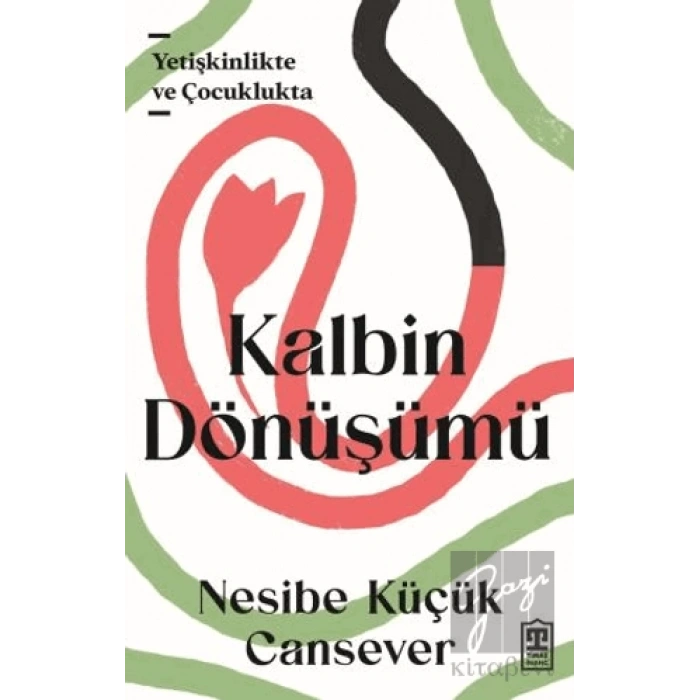 Kalbin Dönüşümü