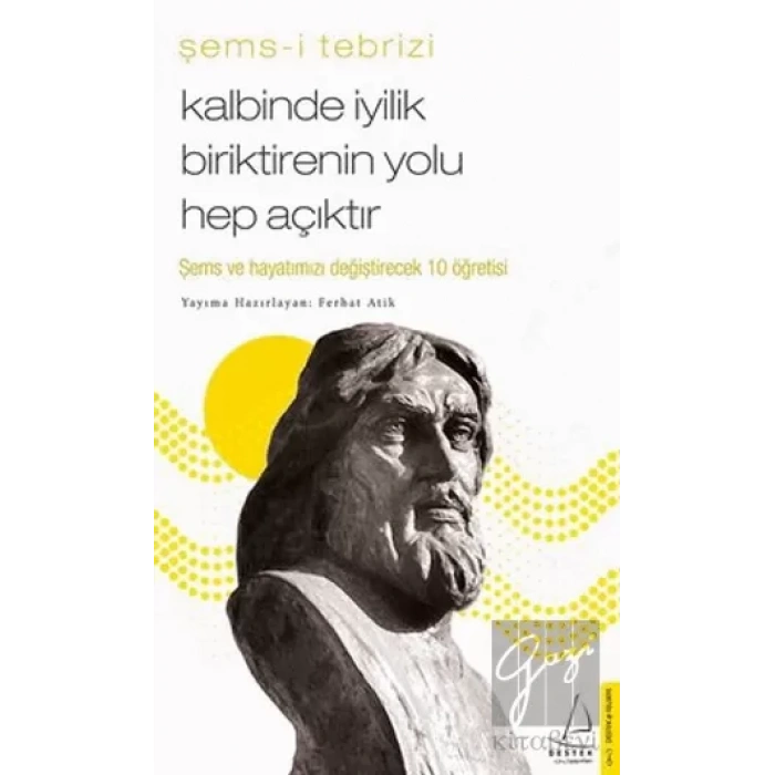 Kalbinde İyilik Biriktirenin Yolu Hep Açıktır