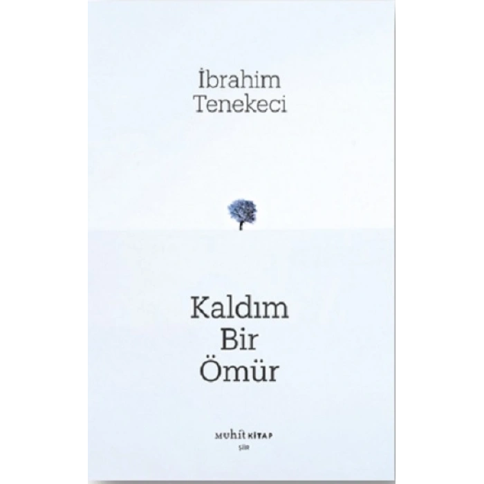 Kaldım Bir Ömür