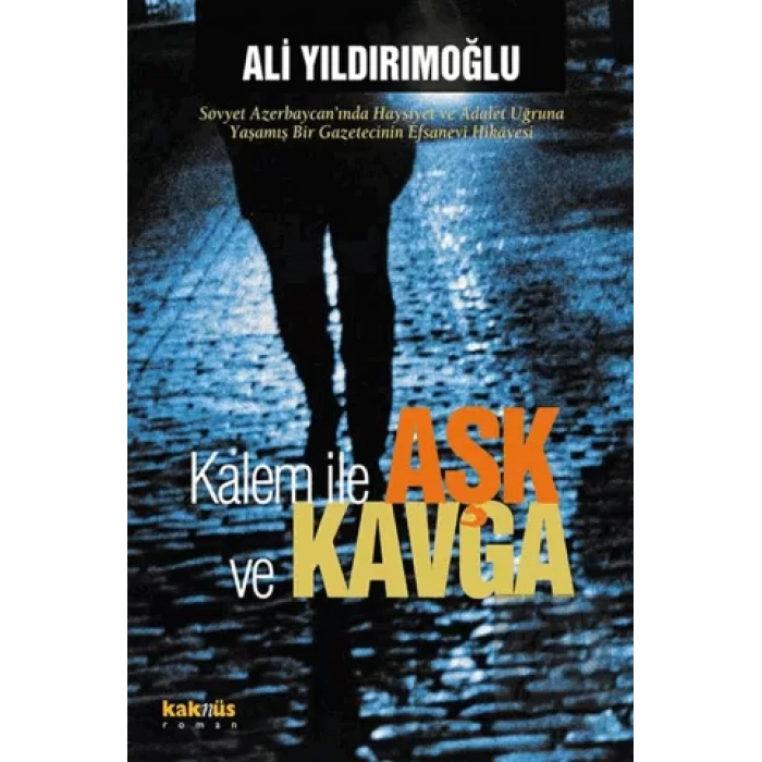 Kalem ile Aşk ve Kavga