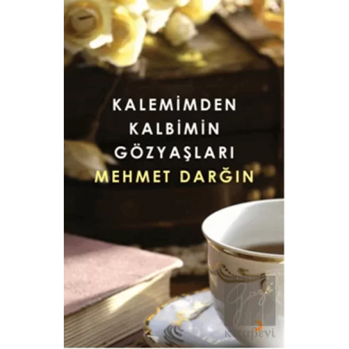 Kalemimden Kalbimin Gözyaşları