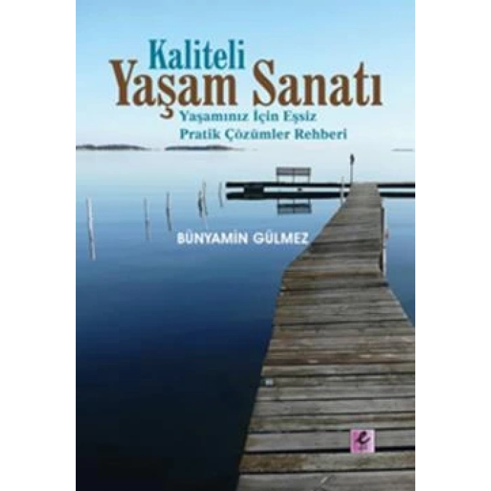 Kaliteli Yaşam Sanatı