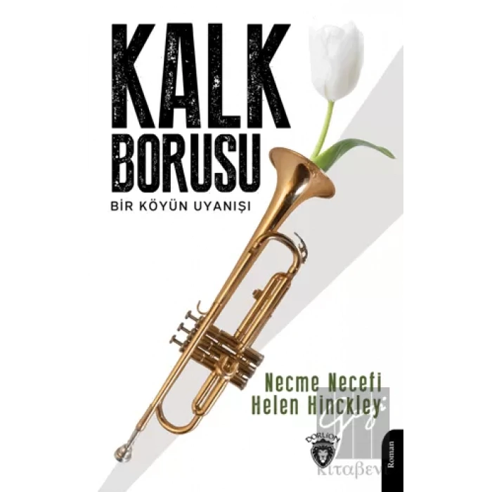 Kalk Borusu Bir Köyün Uyanışı