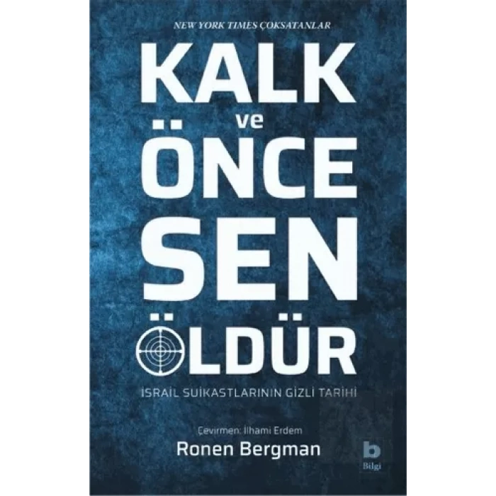 Kalk ve Önce Sen Öldür