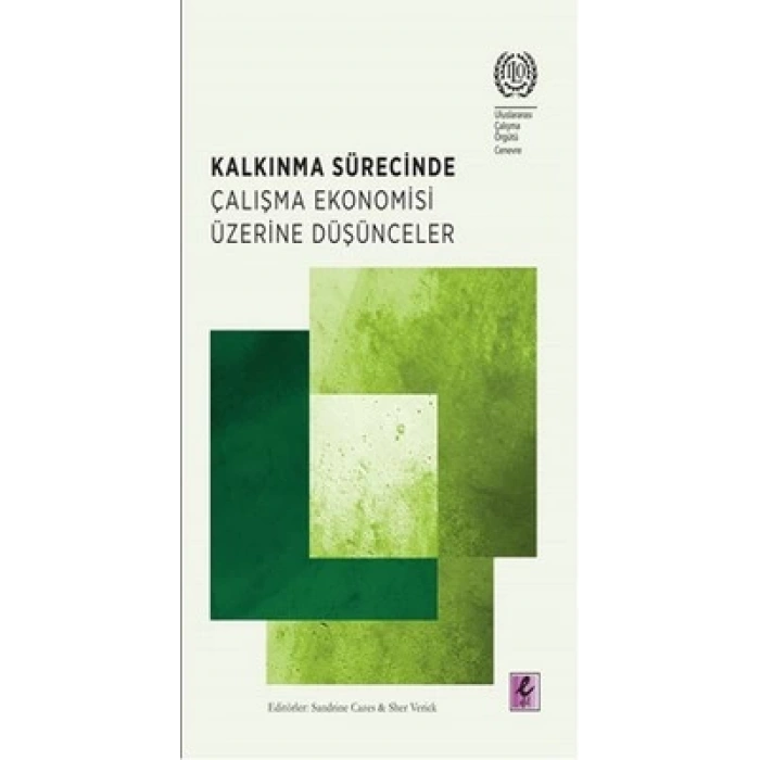 Kalkınma Sürecinde Çalışma Ekonomisi Üzerine Düşün
