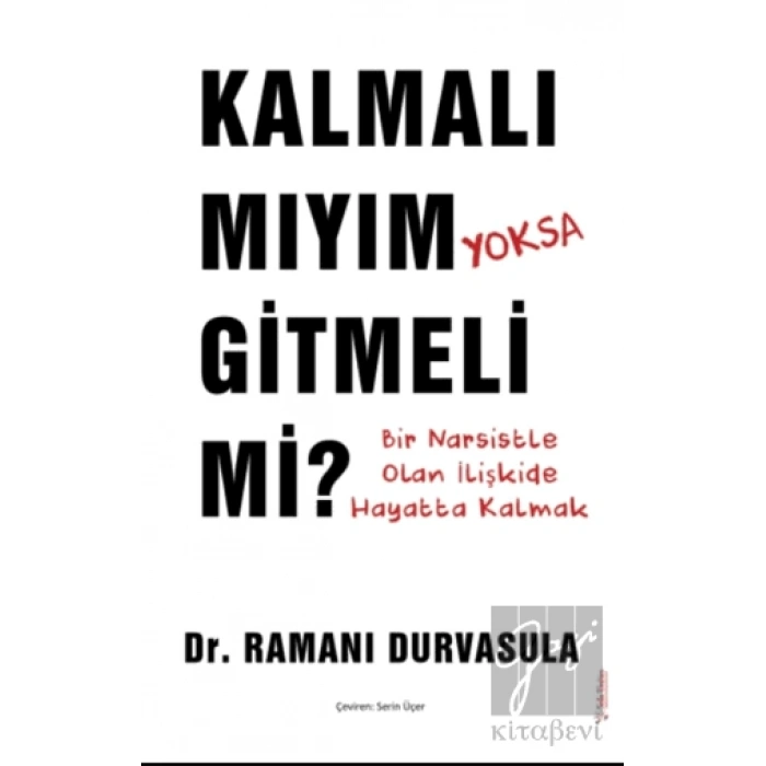 Kalmalı Mıyım Yoksa Gitmeli Mi?