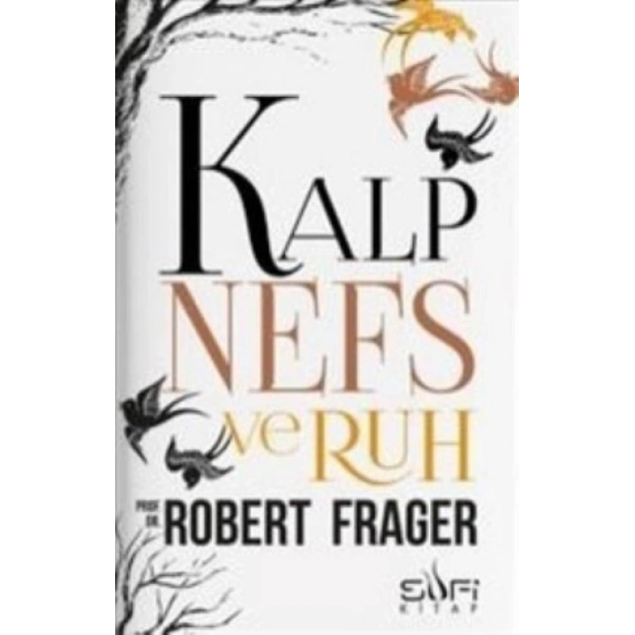 Kalp, Nefs Ve Ruh