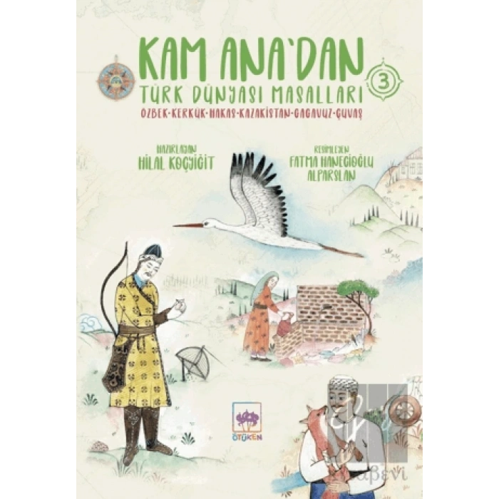 Kam Anadan Türk Dünyası Masalları 3
