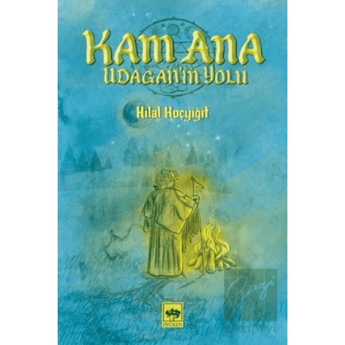 Kam Ana - Udagan’ın Yolu