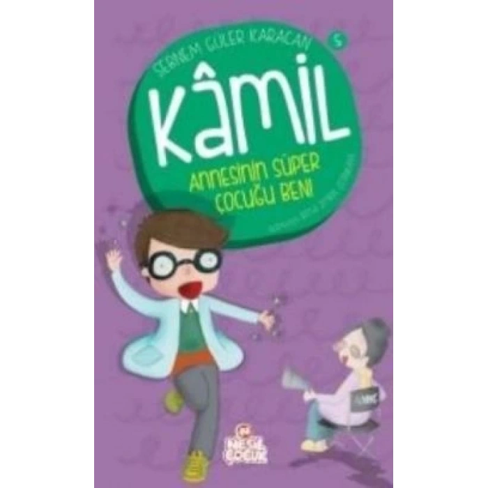 Kamil 5 - Annesinin Süper Çocuğu Ben!