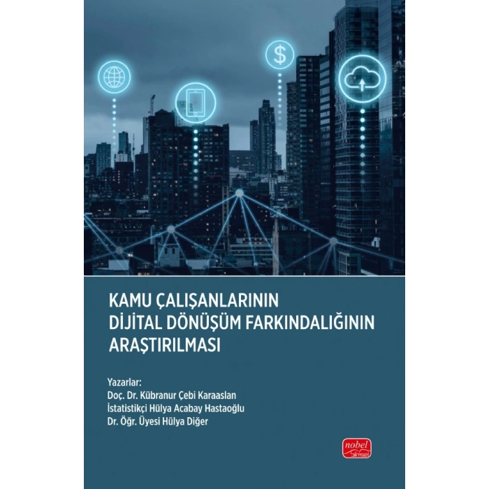 Kamu Çalışanlarının Dijital Dönüşüm Farkındalığının Araştırılması