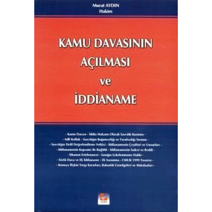 Kamu Davasının Açılması ve İddianame