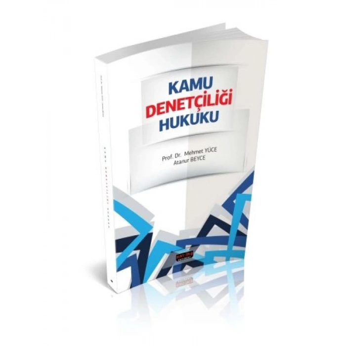 Kamu Denetçiliği Hukuku - Mehmet Yüce, Atanur Beyce