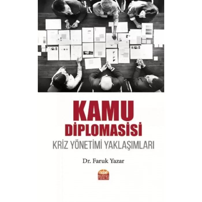 KAMU DİPLOMASİSİ - Kriz Yönetimi Yaklaşımları