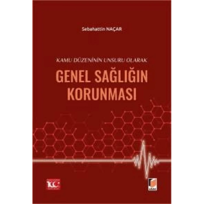 Kamu Düzeninin Unsuru Olarak Genel Sağlığın Korunması