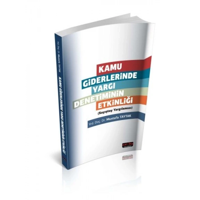Kamu Giderlerinde Yargı Denetiminin Etkinliği - Mustafa Taytak