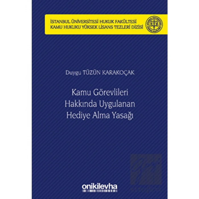 Kamu Görevlileri Hakkında Uygulanan Hediye Alma Yasağı