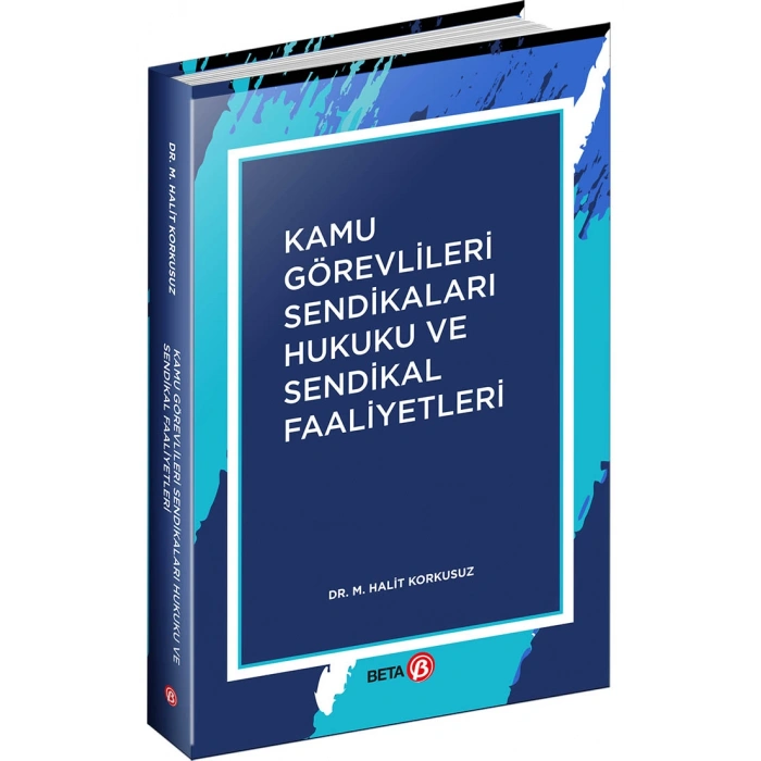 Kamu Görevlileri Sendikaları Hukuku ve Sendikal Faaliyetleri