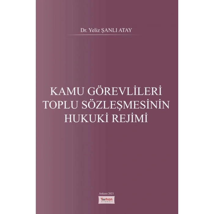 Kamu Görevlileri Toplu Sözleşmesinin Hukuki Rejimi