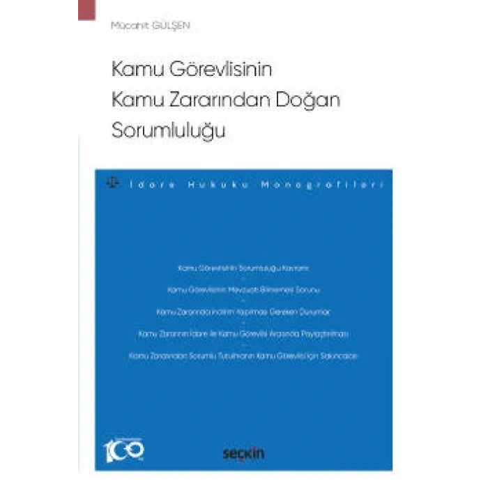 Kamu Görevlisinin Kamu Zararından Doğan Sorumluluğu – İdare Hukuku Monografileri –