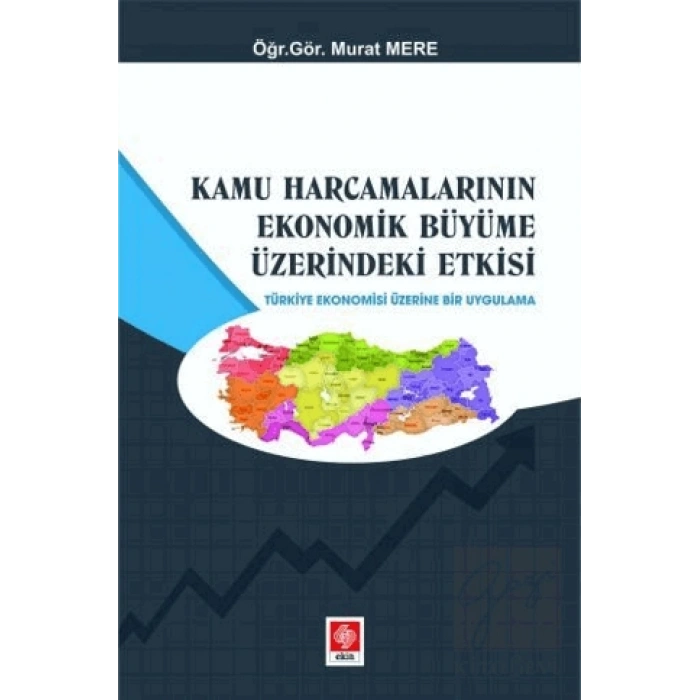 Kamu Harcamalarının Ekonomik Büyüme Üzerindeki Etkisi
