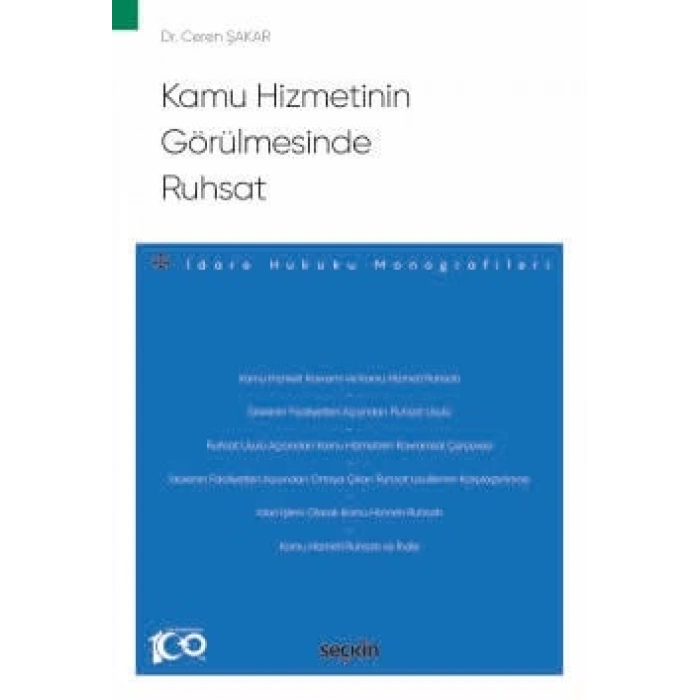 Kamu Hizmetinin Görülmesinde Ruhsat  – İdare Hukuku Monografileri –