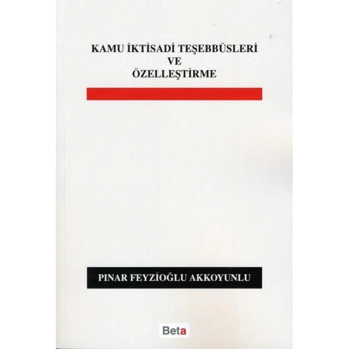 Kamu İktisadi Teşebbüsleri ve Özelleştirme