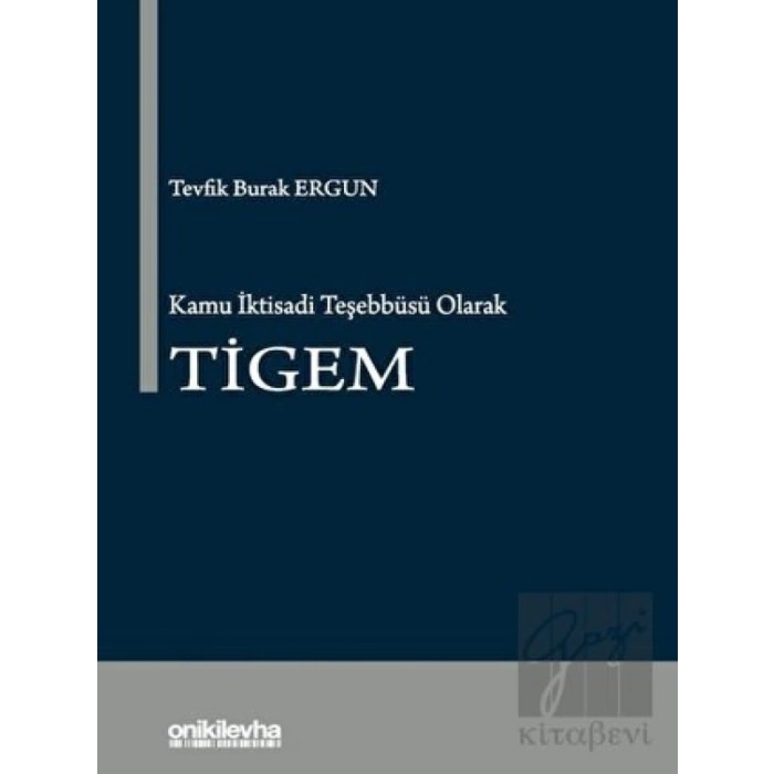 Kamu İktisadi Teşebbüsü Olarak TİGEM