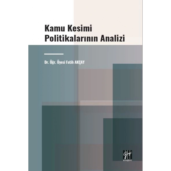 Kamu Kesimi Politikalarının Analizi