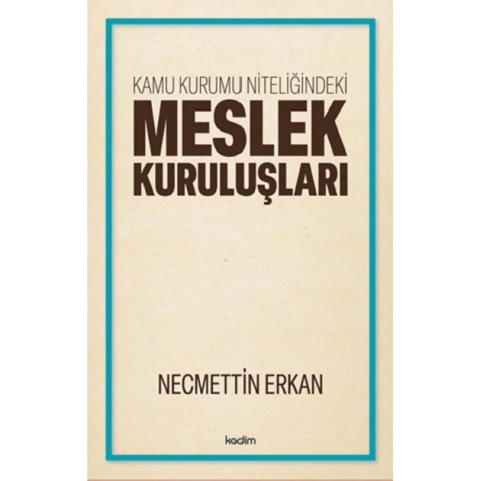 Kamu Kurumu Niteliğindeki Meslek Kuruluşları