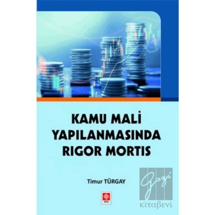 Kamu Mali Yapılanmasında Rigor Mortis
