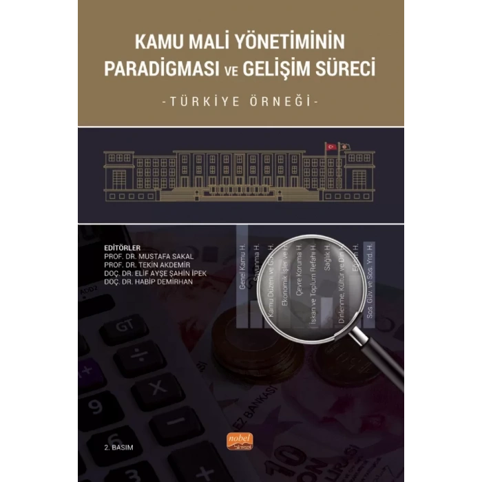 KAMU MALİ YÖNETİMİNİN PARADİGMASI VE GELİŞİM SÜRECİ - Türkiye Örneği