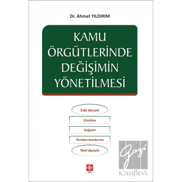 Kamu Örgütlerinde Değişimin Yönetilmesi