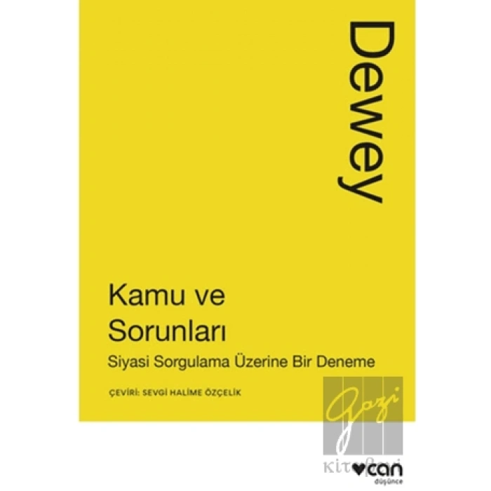 Kamu ve Sorunları: Siyasi Sorgulama Üzerine Bir Deneme
