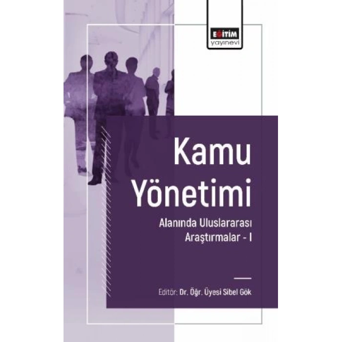 Kamu Yönetimi Alanında Uluslararası Araştırmalar I