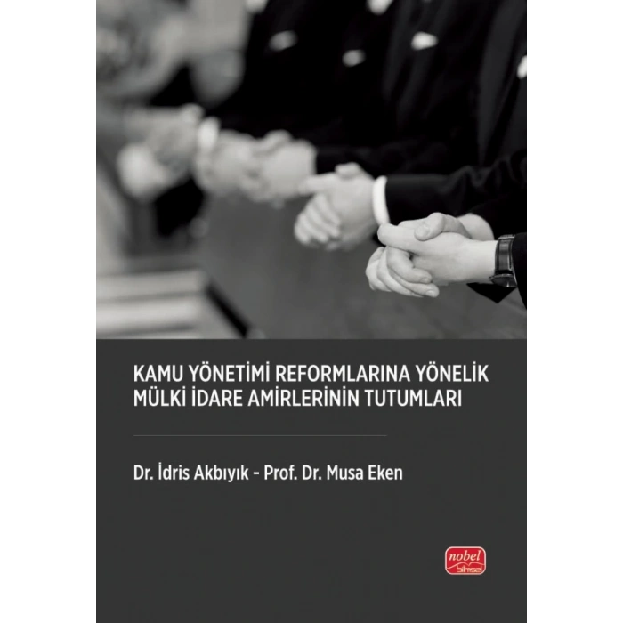Kamu Yönetimi Reformlarına Yönelik Mülki İdare Amirlerinin Tutumları